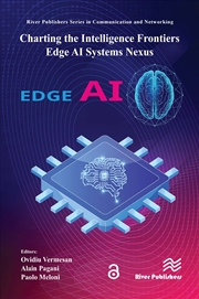 Buy Charting the Intelligence Frontiers – Edge AI Systems Nexus