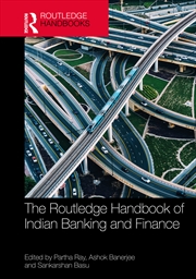 Buy The Routledge Handbook of Indian Banking and Finance