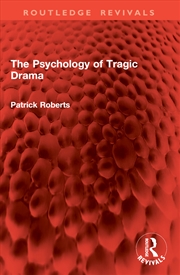 Buy The Psychology of Tragic Drama