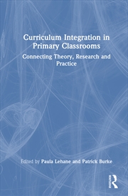 Buy Curriculum Integration in Primary Classrooms