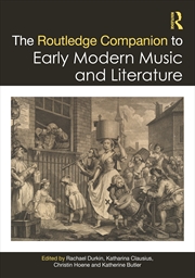 Buy The Routledge Companion to Early Modern Music and Literature