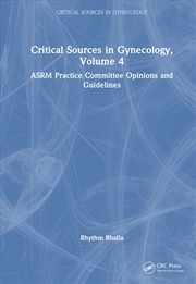 Buy Critical Sources in Gynecology, Volume 4