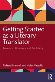 Buy Getting Started as a Literary Translator
