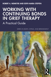 Buy Working with Continuing Bonds in Grief Therapy