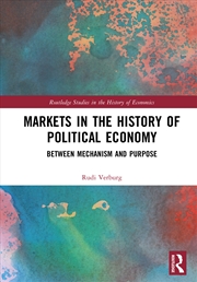 Buy Markets in the History of Political Economy