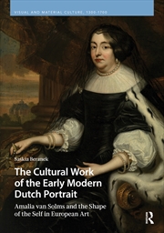 Buy The Cultural Work of the Early Modern Dutch Portrait