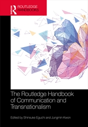 Buy The Routledge Handbook of Communication and Transnationalism