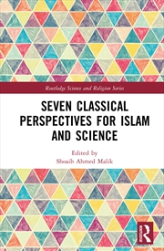 Buy Seven Classical Perspectives for Islam and Science