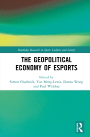 Buy The Geopolitical Economy of Esports