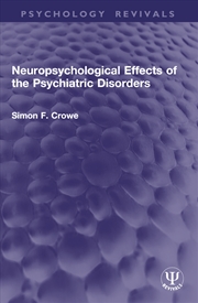 Buy Neuropsychological Effects of the Psychiatric Disorders