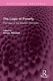 Buy The Logic of Poverty
