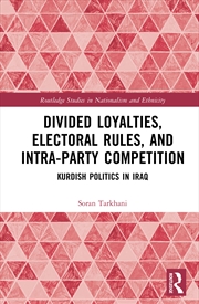 Buy Divided Loyalties, Electoral Rules, and Intra-Party Competition