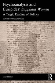 Buy Psychoanalysis and Euripides' Suppliant Women