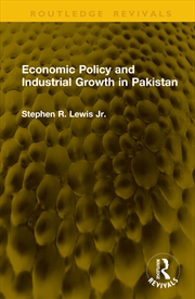 Buy Economic Policy and Industrial Growth in Pakistan