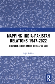 Buy Mapping India–Pakistan Relations 1947–2022