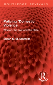 Buy Policing 'Domestic' Violence