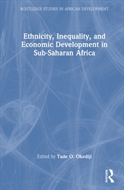Buy Ethnicity, Inequality, and Economic Development in Sub-Saharan Africa