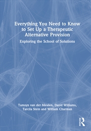 Buy Everything You Need to Know to Set Up a Therapeutic Alternative Provision