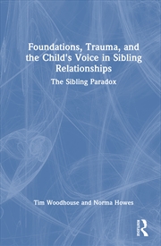 Buy Foundations, Trauma, and the Child's Voice in Sibling Relationships
