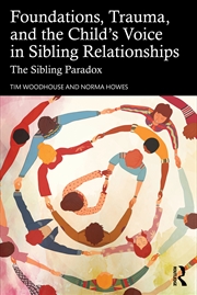 Buy Foundations, Trauma, and the Child's Voice in Sibling Relationships