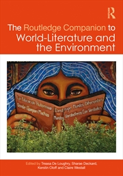Buy The Routledge Companion to World-Literature and the Environment