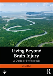 Buy Living Beyond Brain Injury
