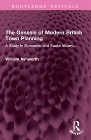 Buy The Genesis of Modern British Town Planning