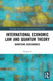 Buy International Economic Law and Quantum Theory