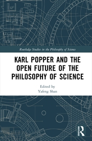Buy Karl Popper and the Open Future of the Philosophy of Science