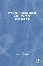 Buy Physical Activity, Health and Emerging Technologies