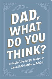 Buy Dad, What Do You Think?