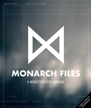 Buy The Monarch Files: A Monsterverse Manual