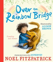 Buy Over the Rainbow Bridge