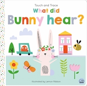 Buy Touch and Trace – What did Bunny hear?