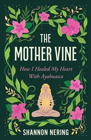 Buy The Mother Vine