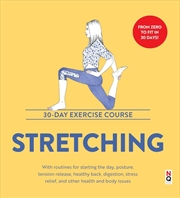 Buy Stretching: 30-Day Exercise Course