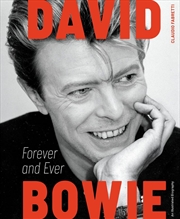 Buy David Bowie: Forever and Ever:  An Illustrated Biography