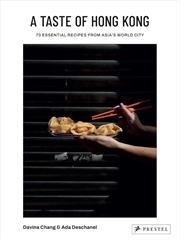 Buy Taste of Hong Kong: 70 Essential Recipes from Asia's World City