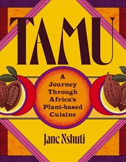 Buy Tamu: A Journey Through Africa's Plant-Based Cuisine
