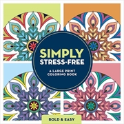Buy Simply Stress-Free: A Bold & Easy Coloring Book (Large Print)