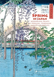 Buy Spring in Japan: Woodblock Prints by Hokusai, Hiroshige and Other Artists