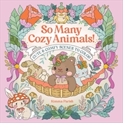 Buy So Many Cozy Animals!: Cute & Comfy Scenes to Color
