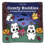 Buy Comfy Buddies: A Creepy Sweet Coloring Book
