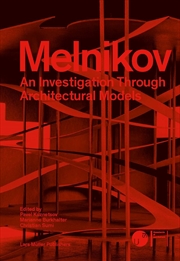 Buy Melnikov: An Investigation through Architectural Models