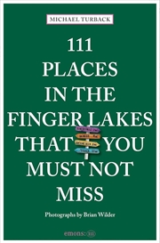 Buy 111 Places in the Finger Lakes That You Must Not Miss