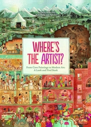 Buy Where's the Artist?: From Cave Paintings to Modern Art: A Look and Find Book