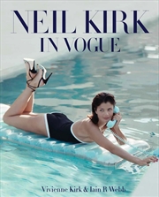 Buy Neil Kirk in Vogue: The Supermodel Years