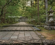 Buy Eighty-Eight: Photographs from a Japanese Pilgrimage
