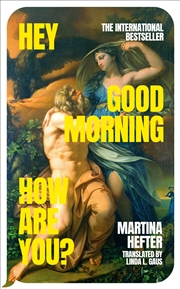 Buy Hey, Good Morning, How are you?