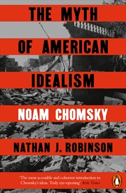 Buy The Myth of American Idealism